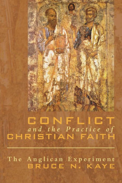 Conflict and The Practice of Christian Faith: Anglican Experiment
