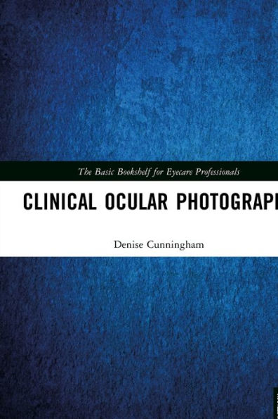 Clinical Ocular Photography / Edition 1