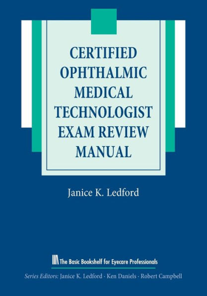 Certified Ophthalmic Medical Technologist Exam Review Manual / Edition 1