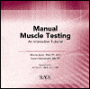 Manual Muscle Testing (Paper Case): An Interactive Tutorial / Edition 1