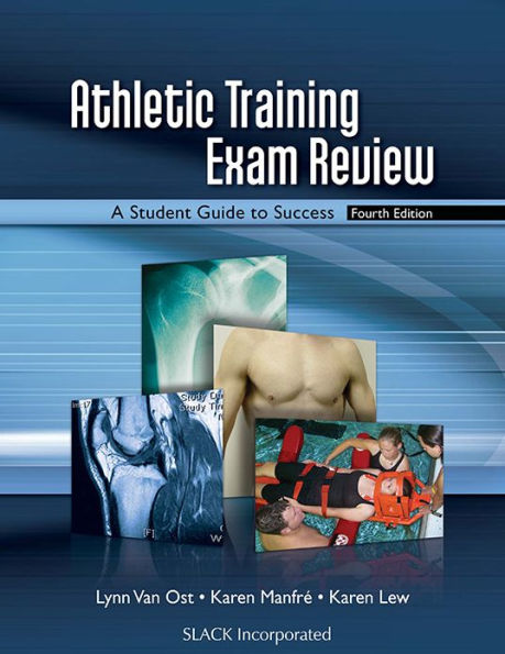 Athletic Training Exam Review: A Student Guide to Success / Edition 4