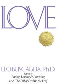 Title: Love: Special Edition, Author: Leo Buscaglia