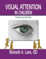 Visual Attention in Children: Theories and Activities / Edition 1