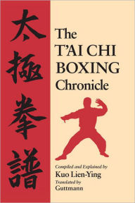 Title: The T'ai Chi Boxing Chronicle, Author: Kuo Lien-Ying