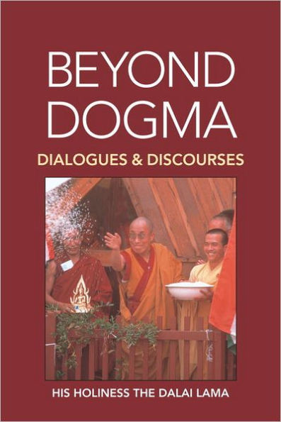 Beyond Dogma: Dialogues and Discourses