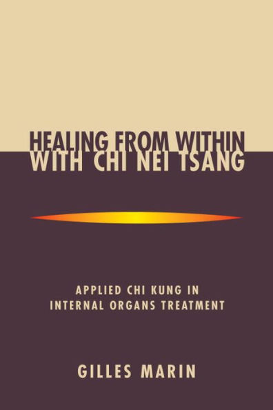 Healing from Within with Chi Nei Tsang: Applied Kung Internal Organs Treatment