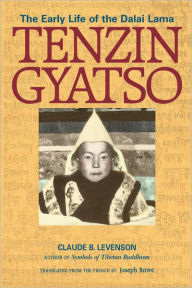 Title: Tenzin Gyatso: The Early Life of the Dalai Lama, Author: Claude B. Levenson