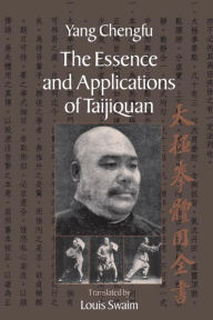 Title: The Essence and Applications of Taijiquan, Author: Yang Chengfu
