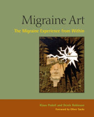 Title: Migraine Art: The Migraine Experience from Within, Author: Klaus Podoll
