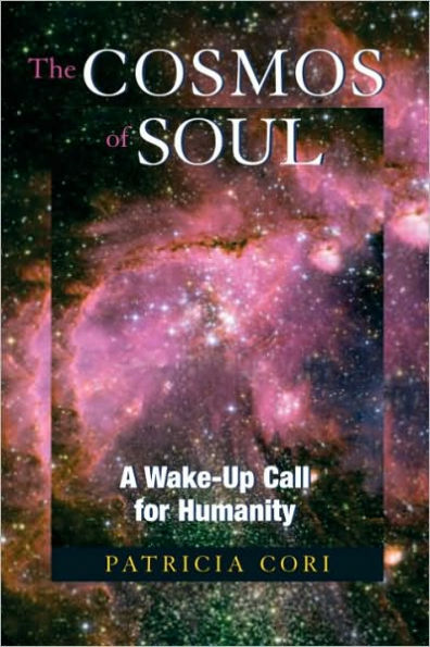 The Cosmos of Soul: A Wake-Up Call for Humanity