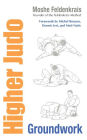 Higher Judo: Groundwork