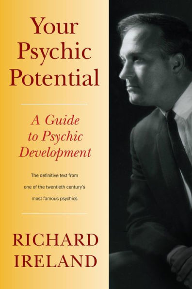 Your Psychic Potential: A Guide to Psychic Development