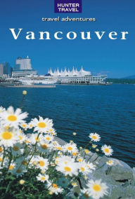 Title: Vancouver & its Environs, Author: Ed Readicker-Henderson