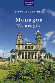 Title: Managua, Nicaragua, Author: Erica Rounsefel