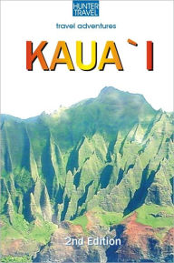 Title: Kaua`I Adventure Guide 2nd Edition, Author: Heather McDaniel