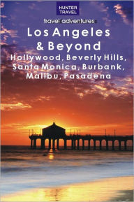 Title: Los Angeles & Beyond: Hollywood, Beverly Hills, Santa Monica, Burbank, Malibu, Pasadena, Author: Don Young