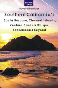 Title: Southern California's Santa Barbara, Channel Islands, San Luis Obispo, Ventura, San Simeon & Beyond, Author: Don Young