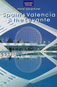 Title: Spain's Valencia & the Levante, Author: Kelly Lipscomb