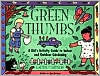 Green Thumbs: A Kid's Activity Guide to Indoor and Outdoor Gardening