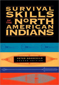 Title: Survival Skills of the North American Indians, Author: Peter Goodchild