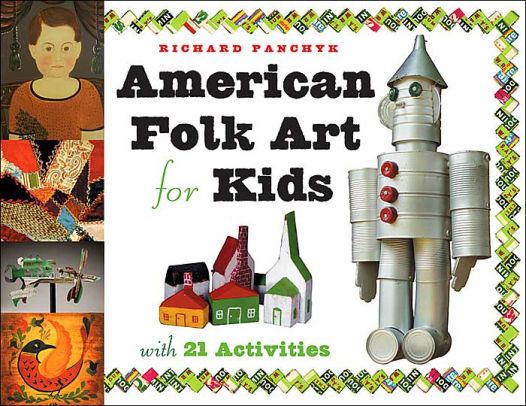 American Folk Art For Kids With 21 Activitiespaperback - 