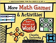 Title: More Math Games & Activities from Around the World, Author: Claudia Zaslavsky