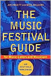 The Music Festival Guide: For Music Lovers and Musicians