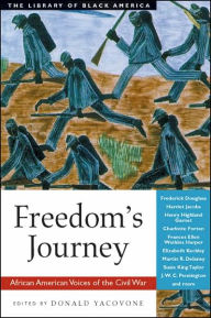 Title: Freedom's Journey: African American Voices of the Civil War, Author: Donald Yacovone