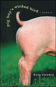 Title: Pig Boy's Wicked Bird, Author: Doug Crandell