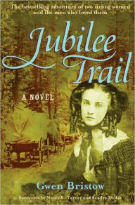 Title: Jubilee Trail, Author: Gwen Bristow