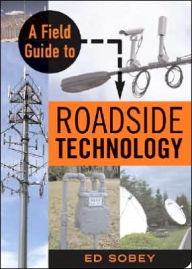 Title: Field Guide to Roadside Technology, Author: Ed Sobey