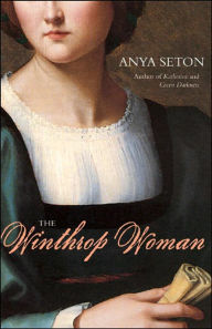 Title: The Winthrop Woman, Author: Anya Seton