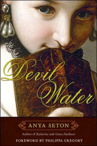 Title: Devil Water, Author: Anya Seton