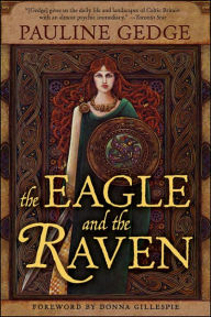 Title: The Eagle and the Raven, Author: Pauline Gedge