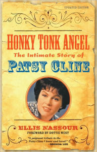 Title: Honky Tonk Angel: The Intimate Story of Patsy Cline, Author: Ellis Nassour