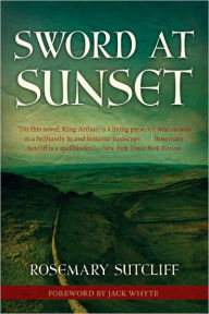 Title: Sword at Sunset, Author: Rosemary Sutcliff