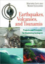 Earthquakes, Volcanoes, and Tsunamis: Projects and Principles for Beginning Geologists