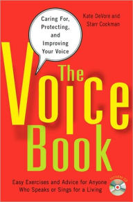 Title: The Voice Book: Caring For, Protecting, and Improving Your Voice, Author: Kate DeVore