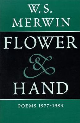 Flower and Hand: Poems, 1977-1983