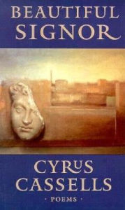 Title: Beautiful Signor: Poems, Author: Cyrus Cassells