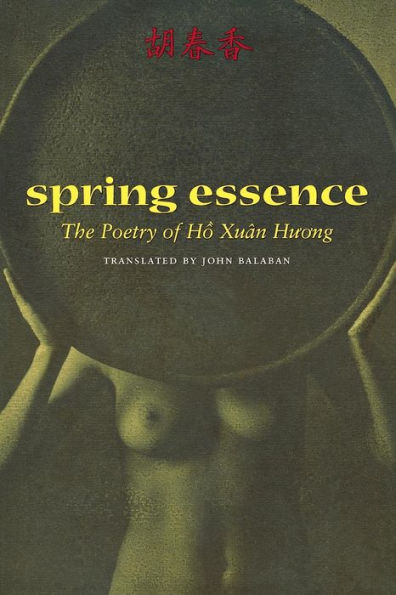 Spring Essence: The Poetry of Hô Xuân Huong