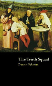 Title: Truth Squad, Author: Dennis Schmitz