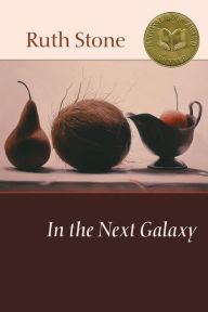 Title: In the Next Galaxy, Author: Ruth Stone