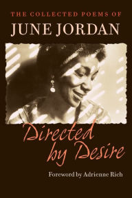 Title: Directed by Desire: The Collected Poems of June Jordan, Author: June Jordan