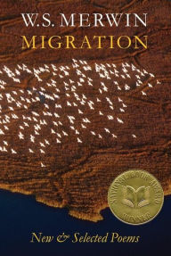 Title: Migration: New & Selected Poems, Author: W. S. Merwin