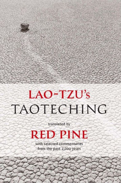 Lao-Tzu's Taoteching: Translated by Red Pine with Selected Commentaries of the Past 2,000 Years