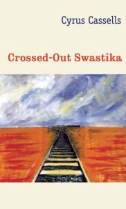 Title: The Crossed-Out Swastika, Author: Cyrus Cassells