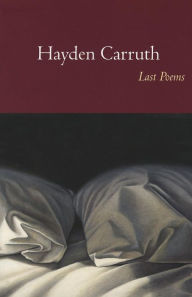 Title: Last Poems, Author: Hayden Carruth
