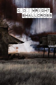 Title: ShallCross, Author: C. D. Wright