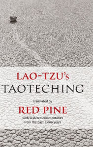 Title: Lao-Tzu's Taoteching: Translated by Red Pine with Selected Commentaries of the Past 2,000 Years, Author: Lao Tzu